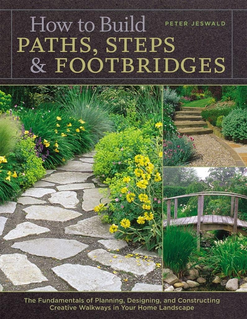 How to Build Paths, Steps  Footbridges
